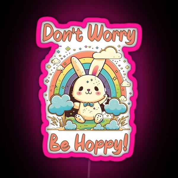 Don T Worry Be Hoppy Retro Bunny RGB Neon Sign
