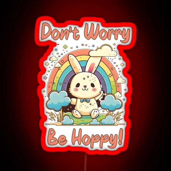 Don T Worry Be Hoppy Retro Bunny RGB Neon Sign