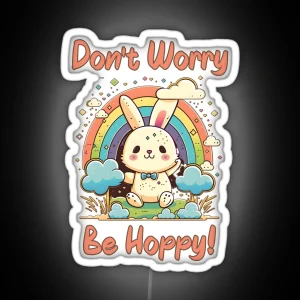 Don T Worry Be Hoppy Retro Bunny RGB Neon Sign