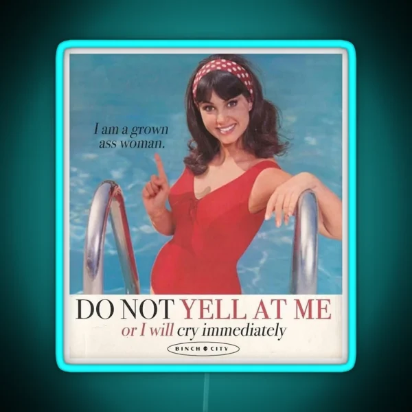 Don T Yell At Me RGB Neon Sign