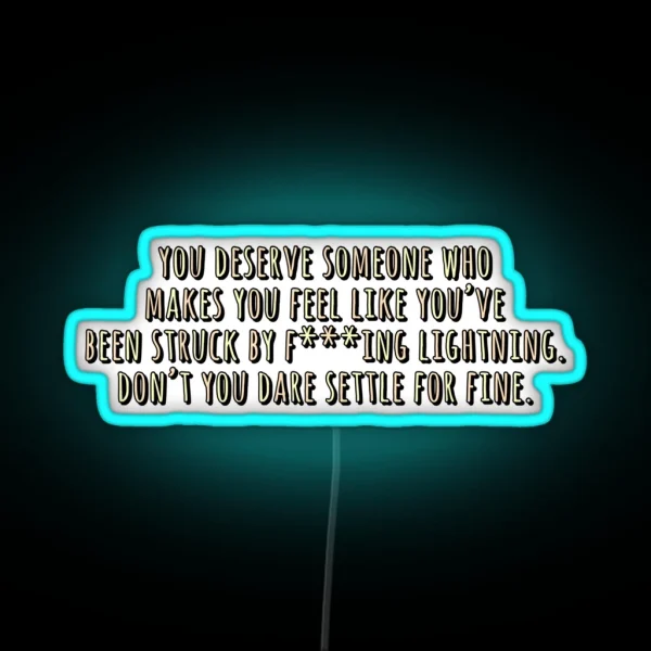 Don T You Dare Settle For Fine RGB Neon Sign