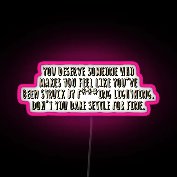 Don T You Dare Settle For Fine RGB Neon Sign