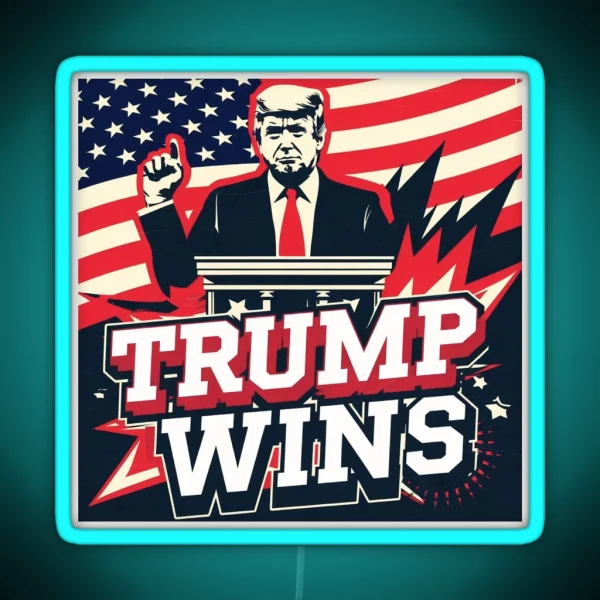 Donald Trump Wins 2024 RGB Neon Sign