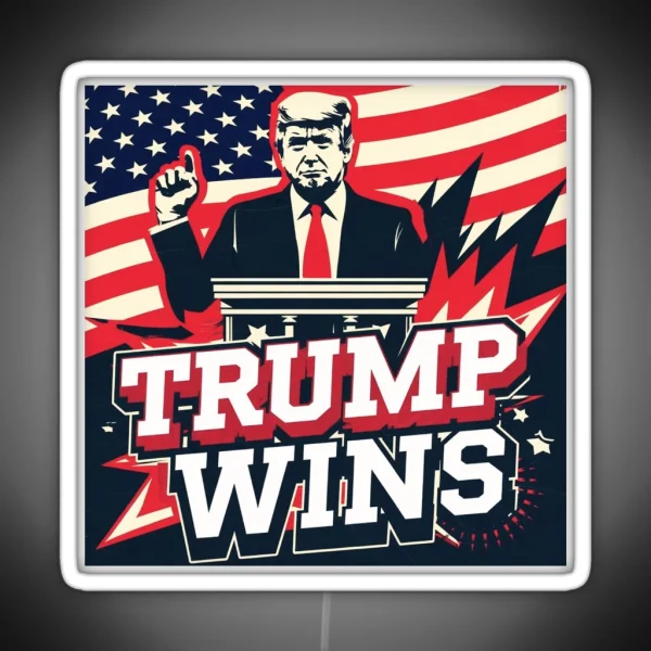 Donald Trump Wins 2024 RGB Neon Sign