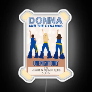 Donna And The Dynamos Mamma Mia Here We Go Again RGB Neon Sign