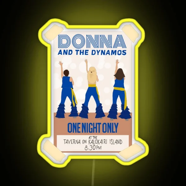 Donna And The Dynamos Mamma Mia Here We Go Again RGB Neon Sign