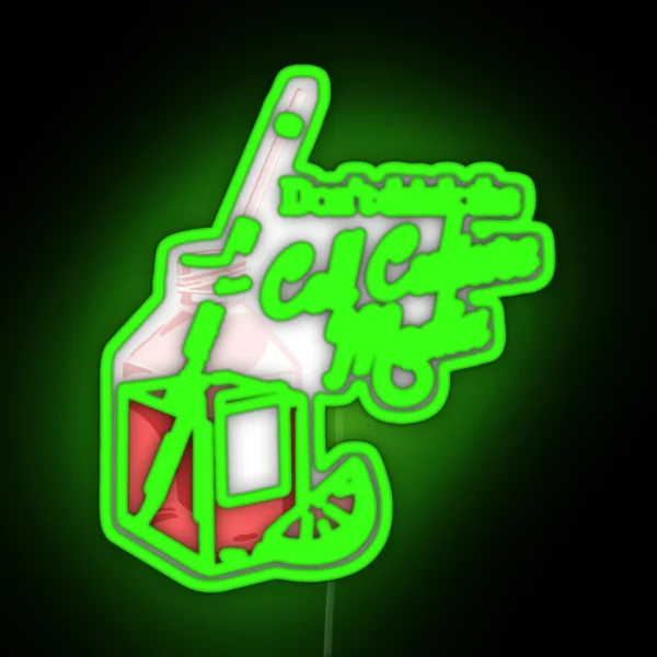Dont Drink The Cell Culture Media RGB Neon Sign