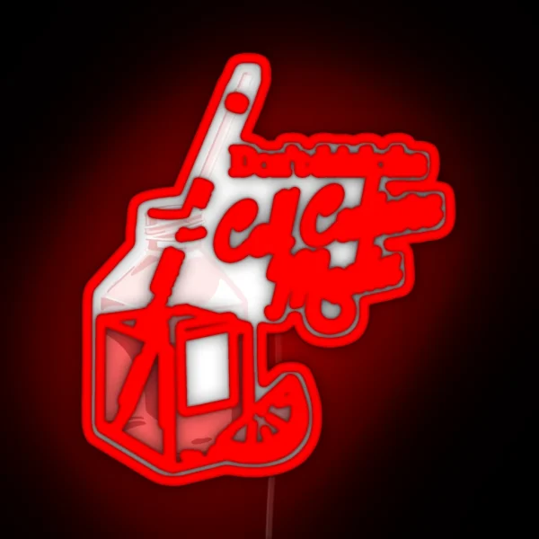Dont Drink The Cell Culture Media RGB Neon Sign