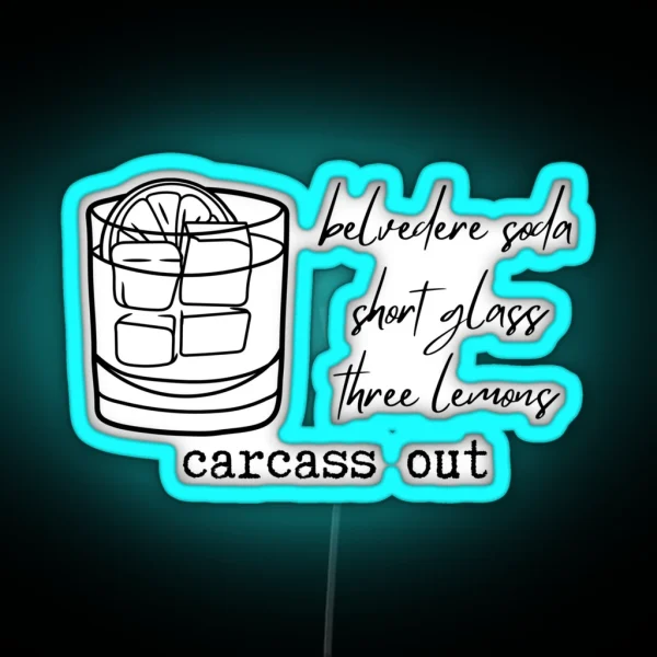 Dorit Carcass Out Drink Order RGB Neon Sign