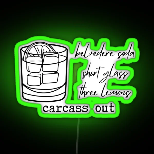 Dorit Carcass Out Drink Order RGB Neon Sign