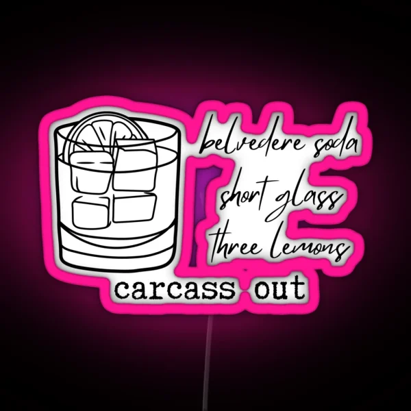 Dorit Carcass Out Drink Order RGB Neon Sign