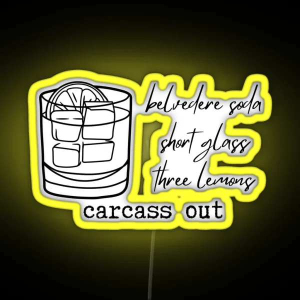 Dorit Carcass Out Drink Order RGB Neon Sign