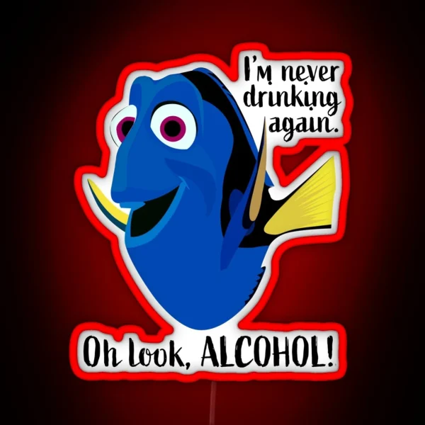 Dory I M Never Drinking Again RGB Neon Sign