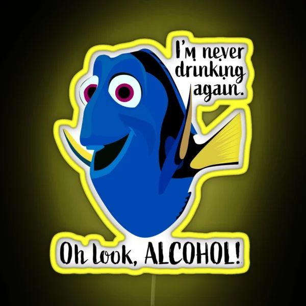 Dory I M Never Drinking Again RGB Neon Sign