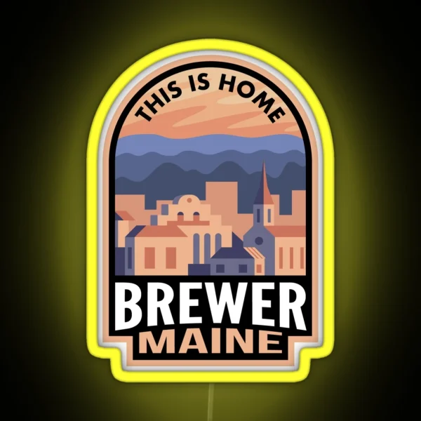 Downtown Brewer Maine This Is Home RGB Neon Sign