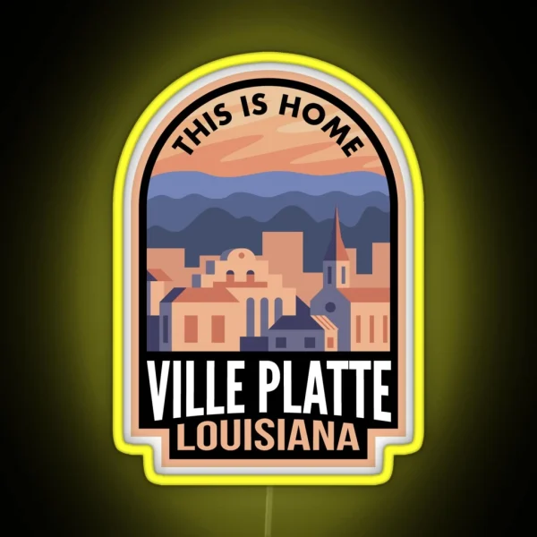 Downtown Ville Platte Louisiana This Is Home RGB Neon Sign