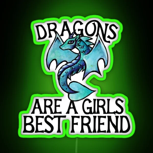 Dragons Are A Girls Best Friend RGB Neon Sign
