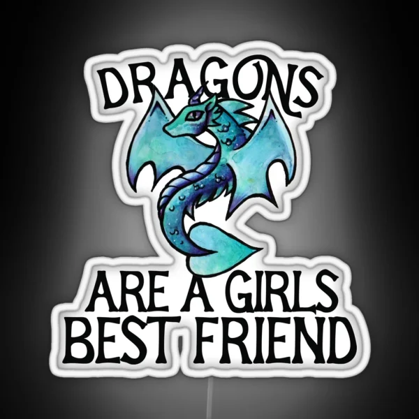 Dragons Are A Girls Best Friend RGB Neon Sign