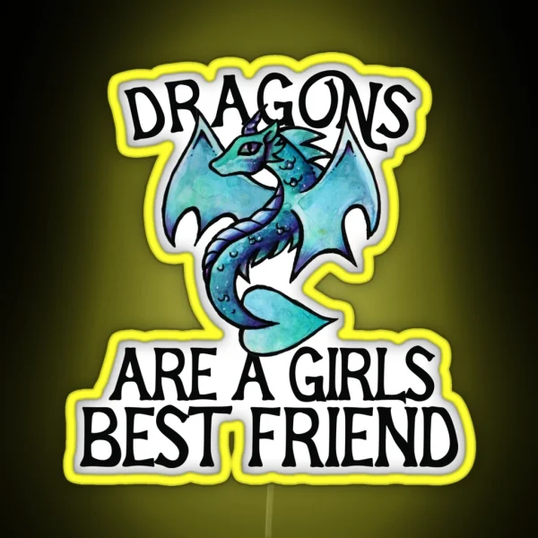 Dragons Are A Girls Best Friend RGB Neon Sign