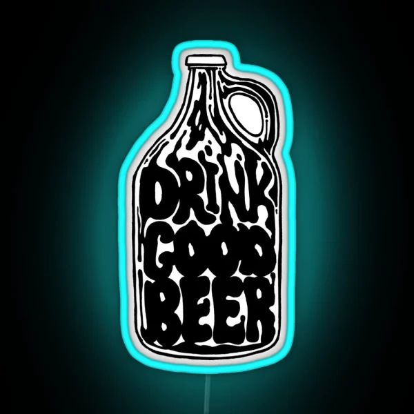 Drink Good Beer Craft Beer Art RGB Neon Sign