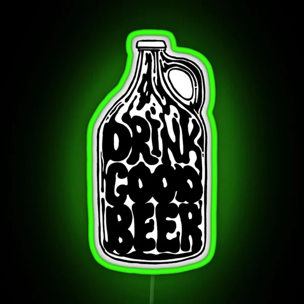 Drink Good Beer Craft Beer Art RGB Neon Sign