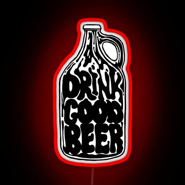 Drink Good Beer Craft Beer Art RGB Neon Sign