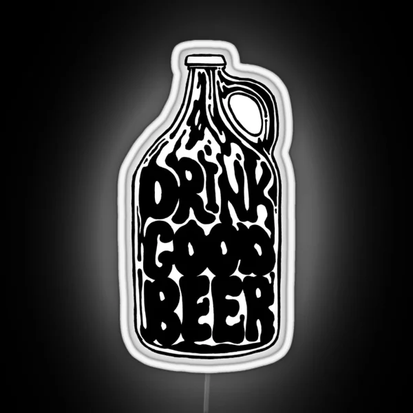 Drink Good Beer Craft Beer Art RGB Neon Sign