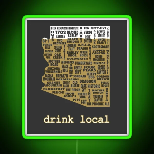 Drink Local Arizona Beer Led RGB Neon Sign