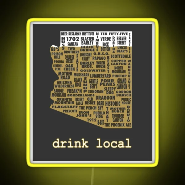 Drink Local Arizona Beer Led RGB Neon Sign