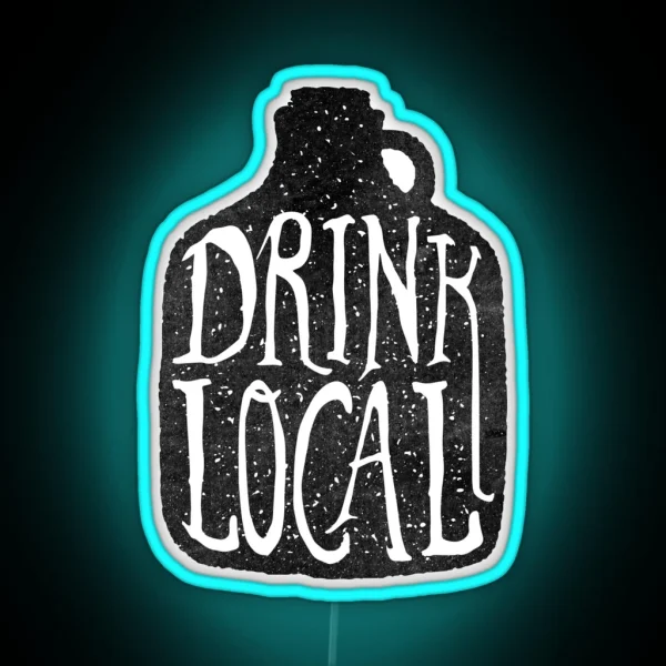 Drink Local Brewery Craft Beer Growler RGB Neon Sign
