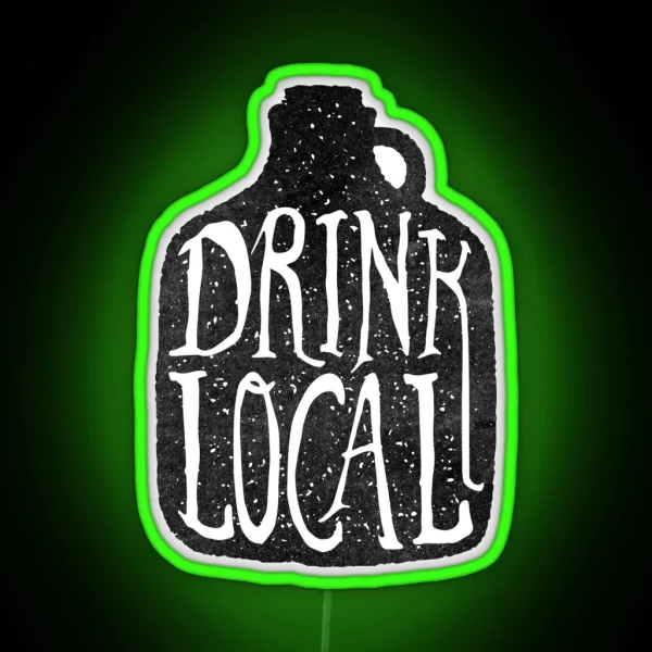 Drink Local Brewery Craft Beer Growler RGB Neon Sign