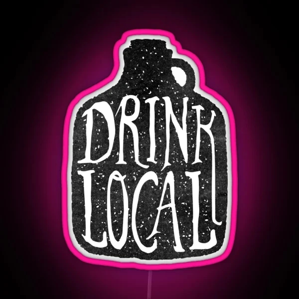Drink Local Brewery Craft Beer Growler RGB Neon Sign