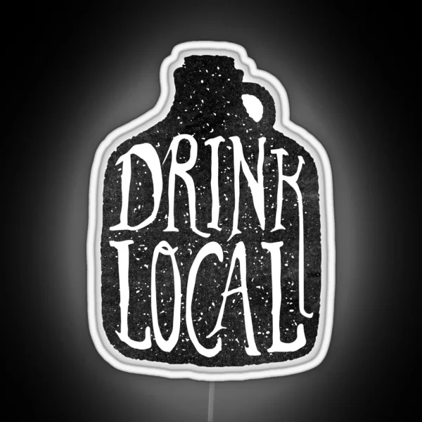 Drink Local Brewery Craft Beer Growler RGB Neon Sign