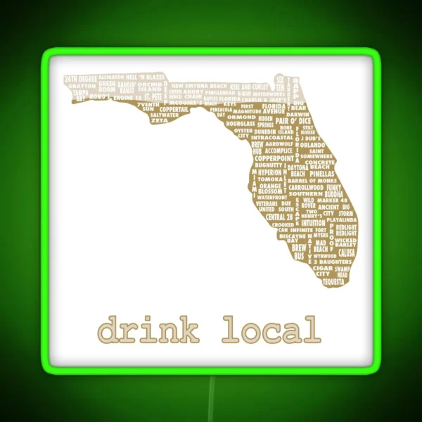 Drink Local Florida Beer Led RGB Neon Sign