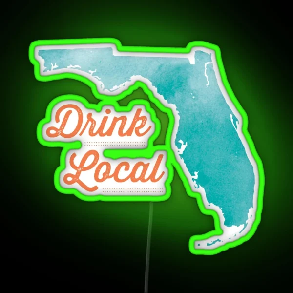 Drink Local Florida RGB Neon Sign