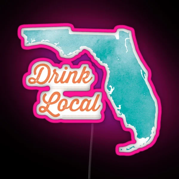 Drink Local Florida RGB Neon Sign