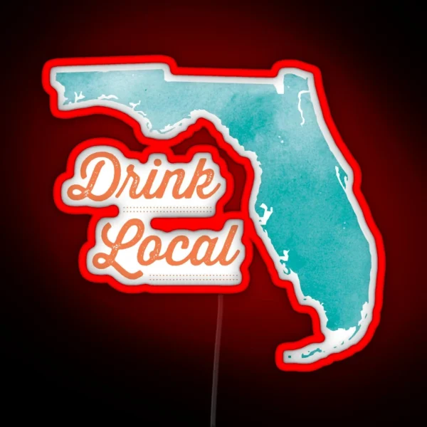 Drink Local Florida RGB Neon Sign