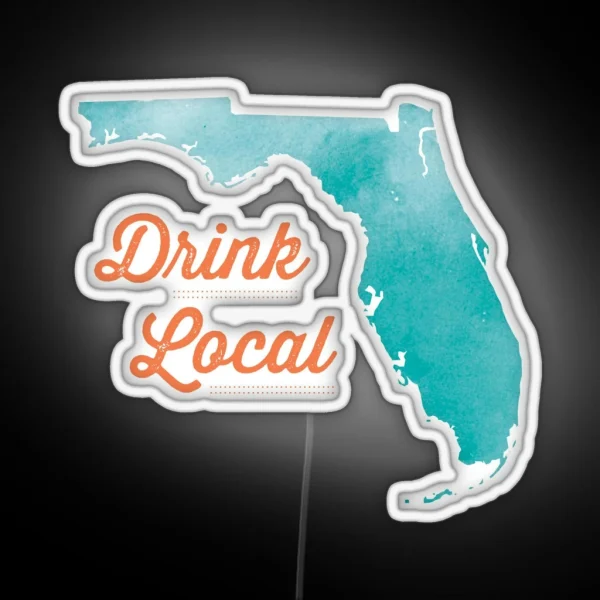 Drink Local Florida RGB Neon Sign