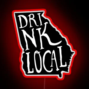 Drink Local Georgia State Outline Craft Beer RGB Neon Sign