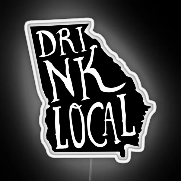 Drink Local Georgia State Outline Craft Beer RGB Neon Sign