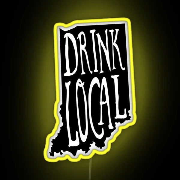 Drink Local Indiana State Outline Craft Beer RGB Neon Sign