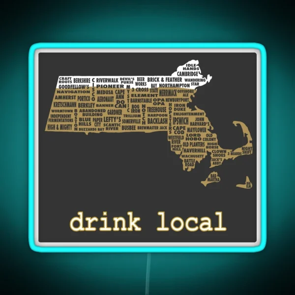 Drink Local Massachusetts Beer Led RGB Neon Sign