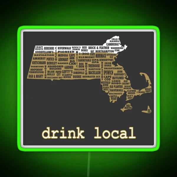 Drink Local Massachusetts Beer Led RGB Neon Sign