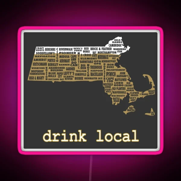 Drink Local Massachusetts Beer Led RGB Neon Sign