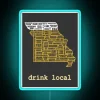 Drink Local Missouri Beer Lover's Pride Neon Sign Decoration Accessory