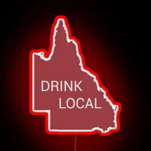 Drink Local QLD State RGB Neon Sign