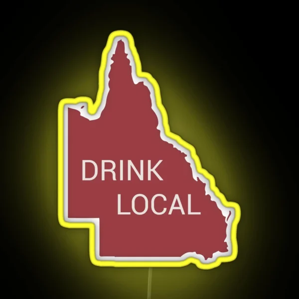 Drink Local QLD State RGB Neon Sign