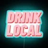 Eye-catching RGB Neon Sign Encouraging Support for Local Drinkeries Everywhere