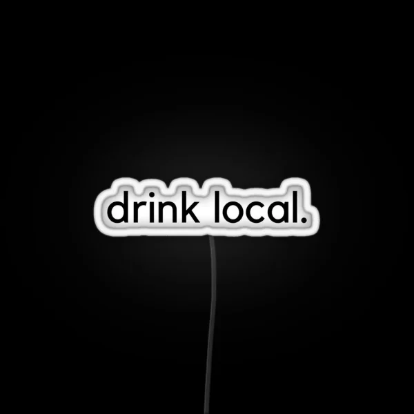 Drink Local RGB Neon Sign