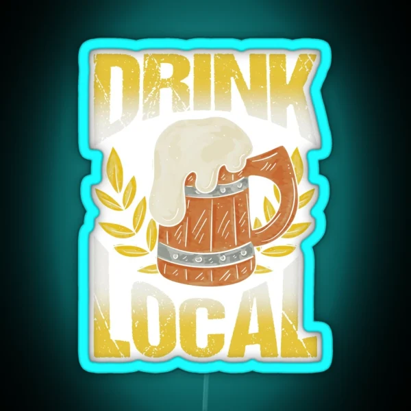 Drink Local RGB Neon Sign